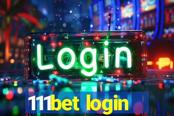 111bet login